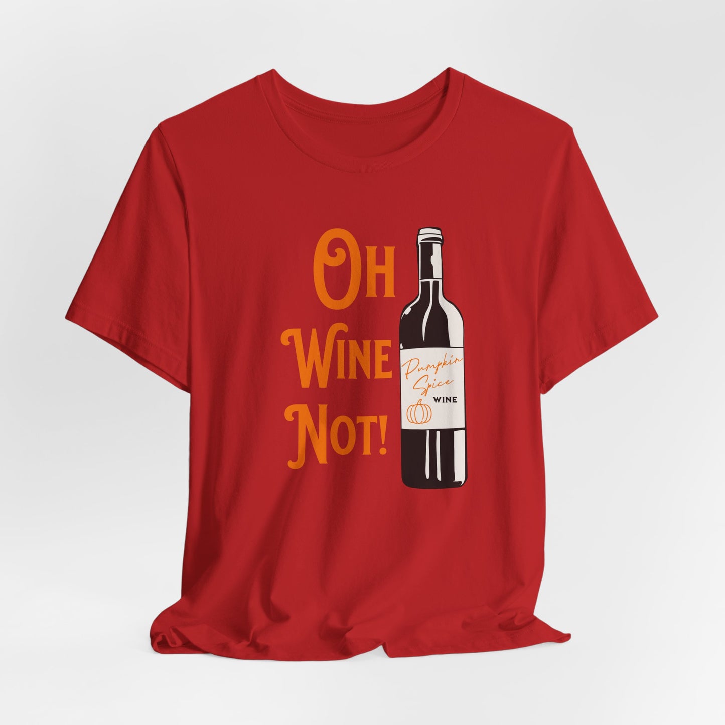 Pumpkin Spice Wine T-Shirt